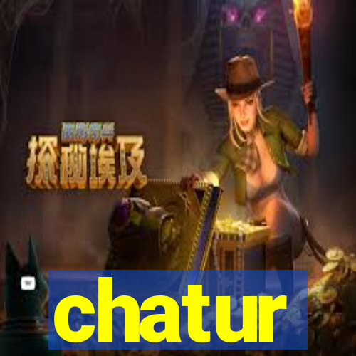 chatur