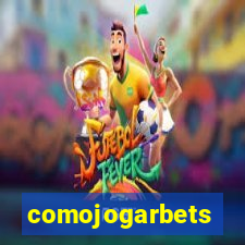 comojogarbets