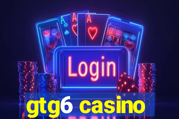 gtg6 casino