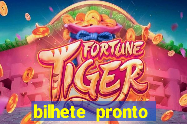 bilhete pronto jogos de hoje