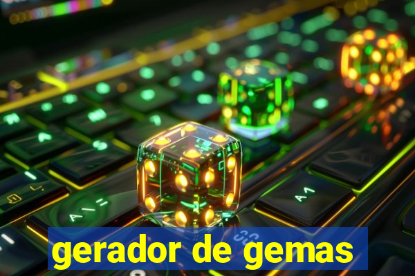 gerador de gemas