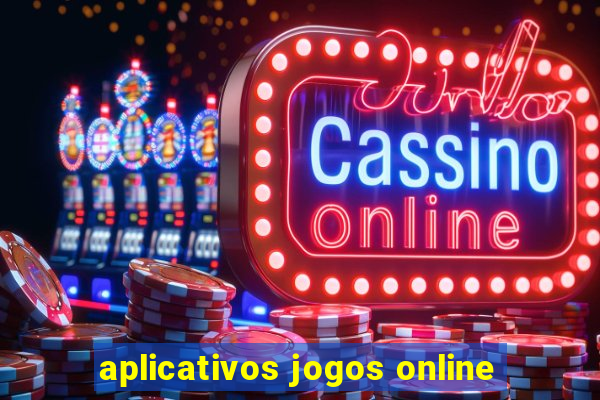 aplicativos jogos online