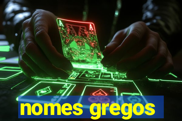 nomes gregos