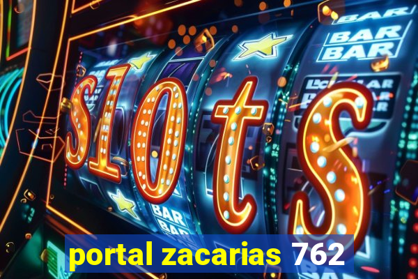 portal zacarias 762