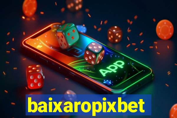 baixaropixbet