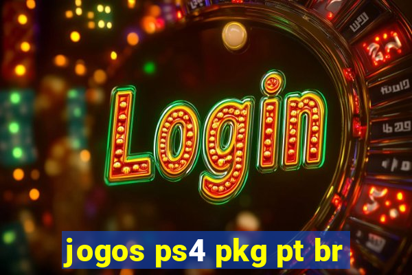 jogos ps4 pkg pt br