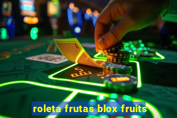 roleta frutas blox fruits