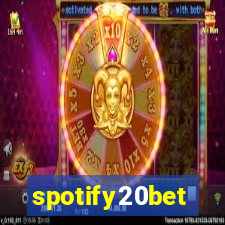 spotify20bet