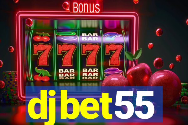 djbet55