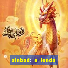 sinbad: a lenda dos sete mares dublado filme completo dublado download