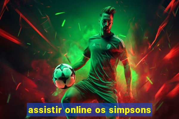 assistir online os simpsons