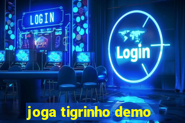 joga tigrinho demo