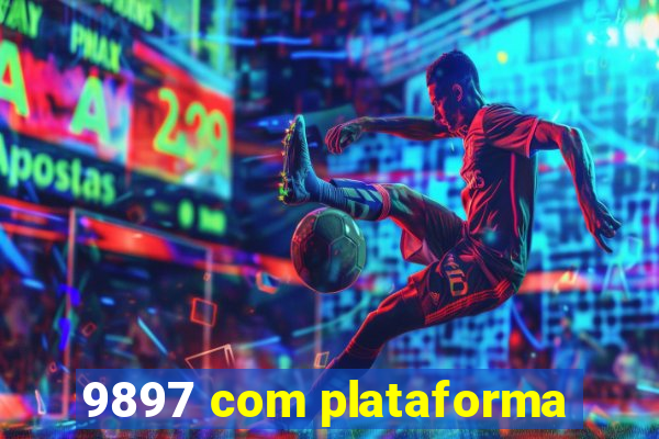 9897 com plataforma