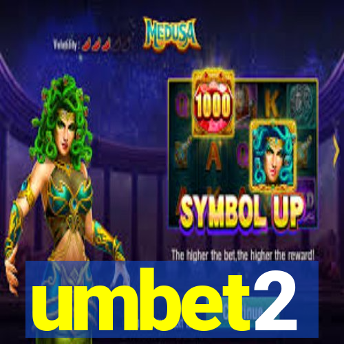 umbet2