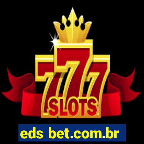 eds bet.com.br