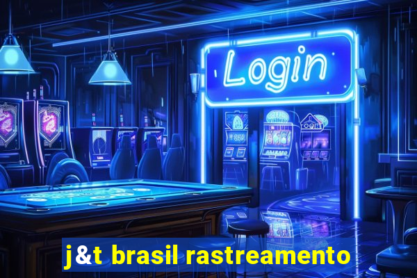 j&t brasil rastreamento