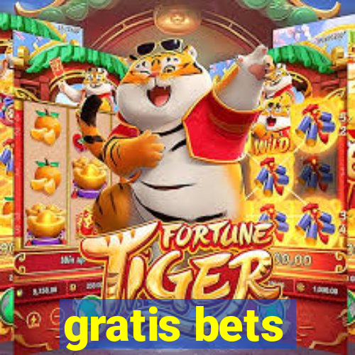 gratis bets