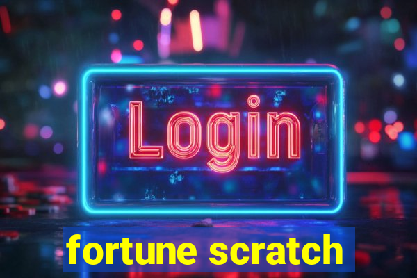 fortune scratch