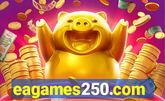 eagames250.com