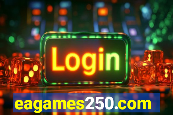 eagames250.com