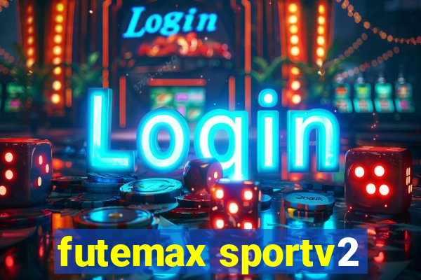 futemax sportv2