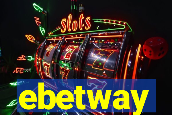 ebetway