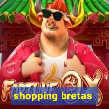 shopping bretas