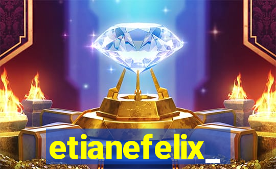 etianefelix_