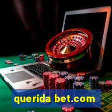 querida bet.com