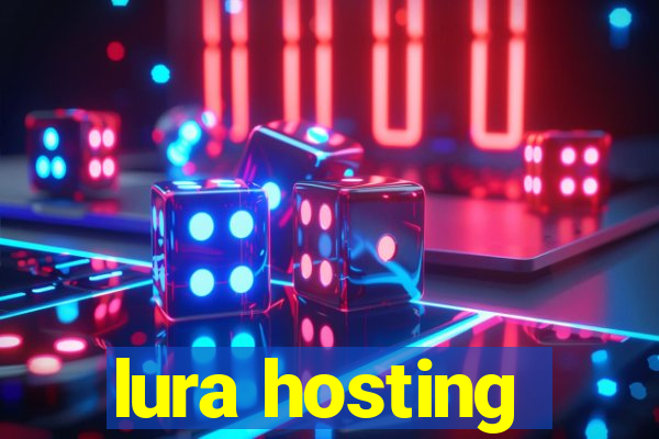 lura hosting