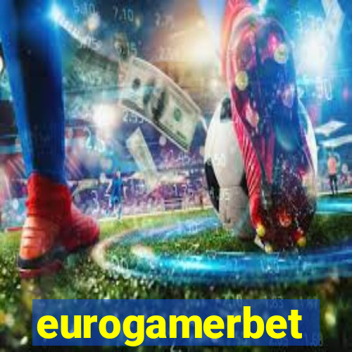 eurogamerbet