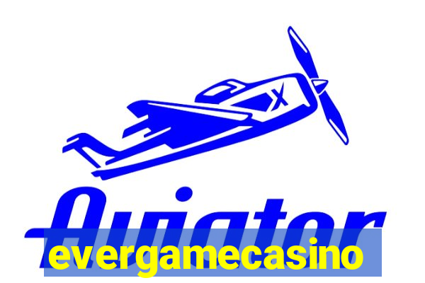 evergamecasino