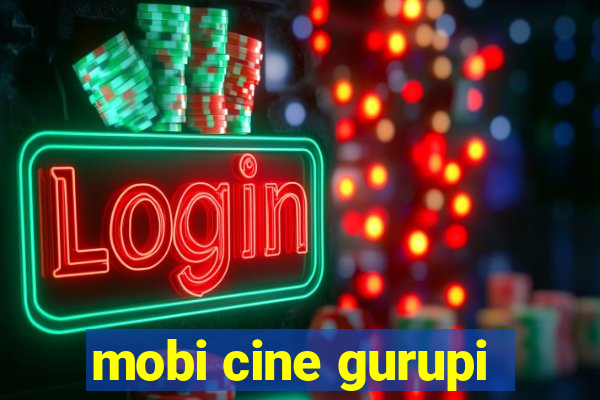 mobi cine gurupi