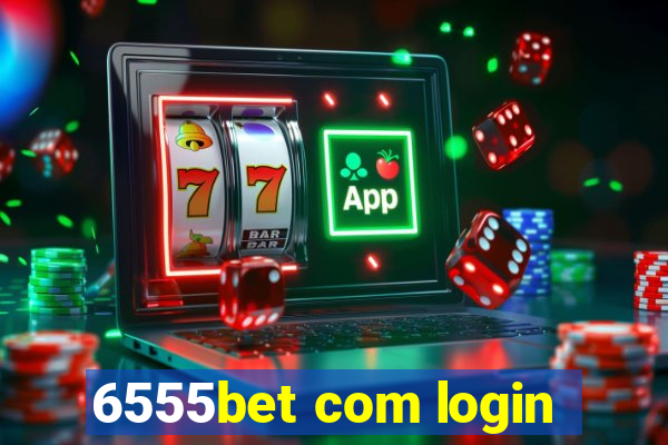 6555bet com login