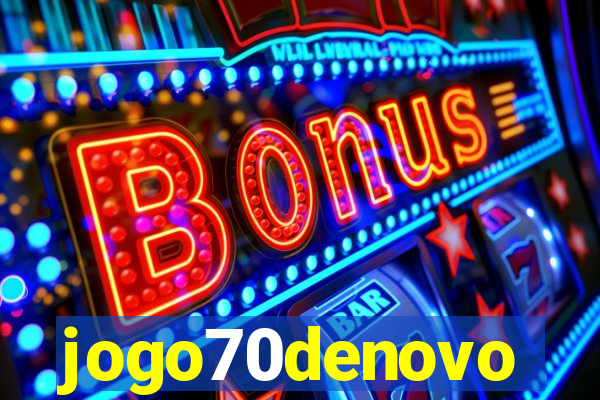 jogo70denovo