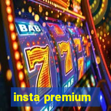 insta premium