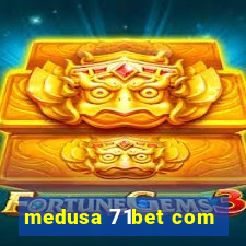 medusa 71bet com