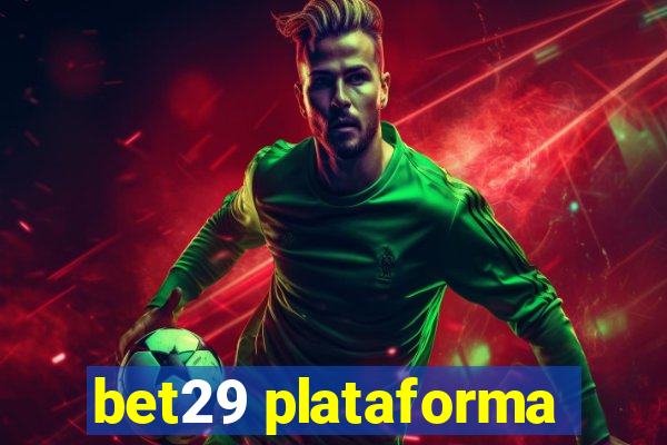 bet29 plataforma