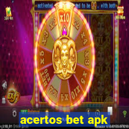 acertos bet apk