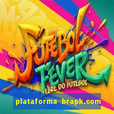 plataforma brapk.com paga mesmo