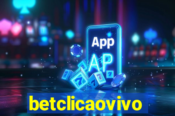 betclicaovivo