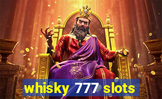 whisky 777 slots