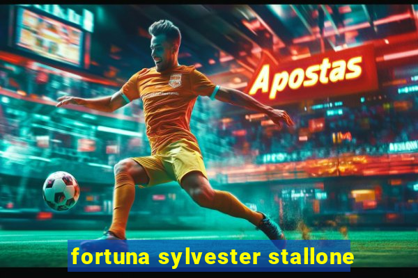 fortuna sylvester stallone