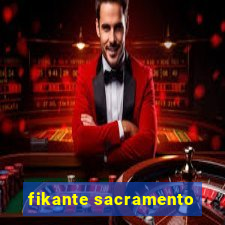 fikante sacramento