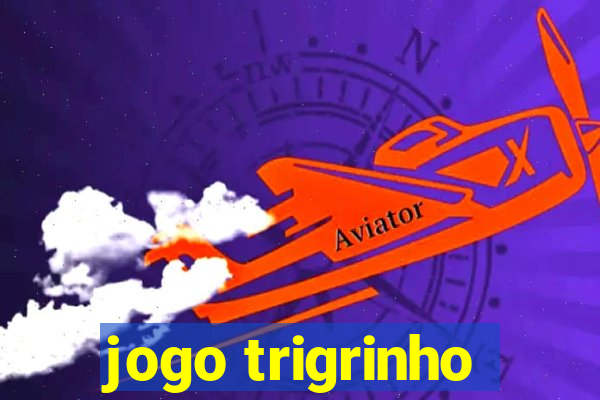 jogo trigrinho