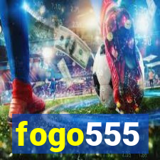 fogo555