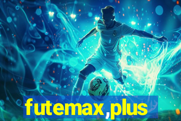 futemax,plus