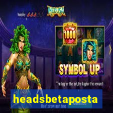 headsbetaposta