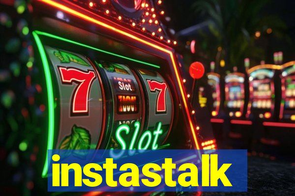 instastalk