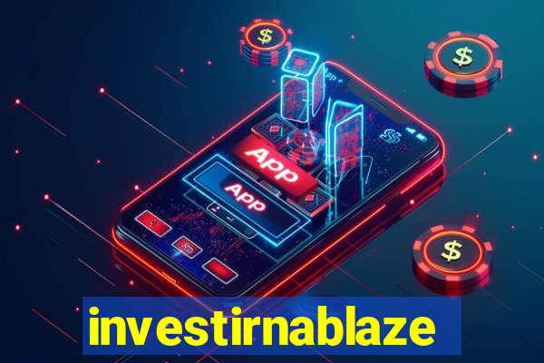 investirnablaze